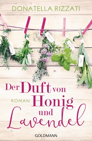 Donatella Rizzati: Der Duft von Honig und Lavendel