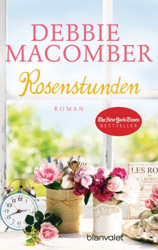 Debbie Macomber: Rosenstunden