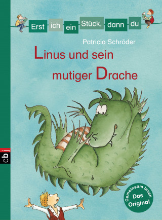 Patricia Schröder: Erst ich ein Stück, dann du - Linus und sein mutiger Drache