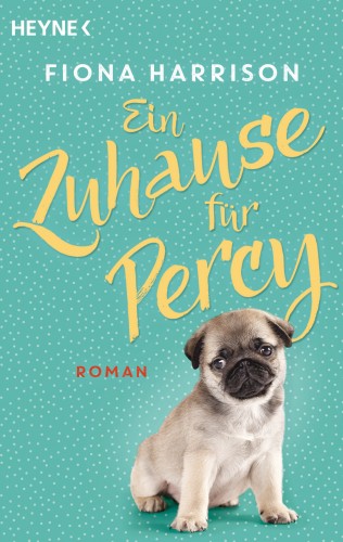 Fiona Harrison: Ein Zuhause für Percy