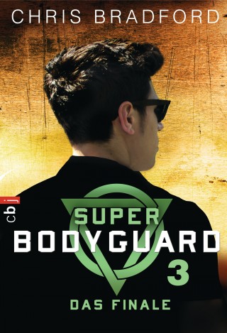 Chris Bradford: Super Bodyguard - Das Finale