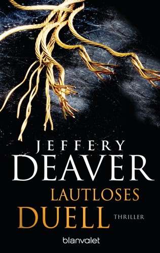 Jeffery Deaver: Lautloses Duell