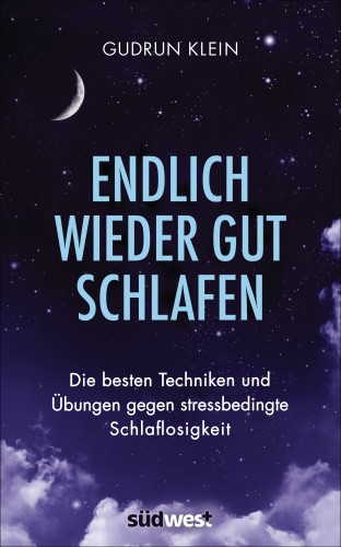 Gudrun Klein: Endlich wieder gut schlafen