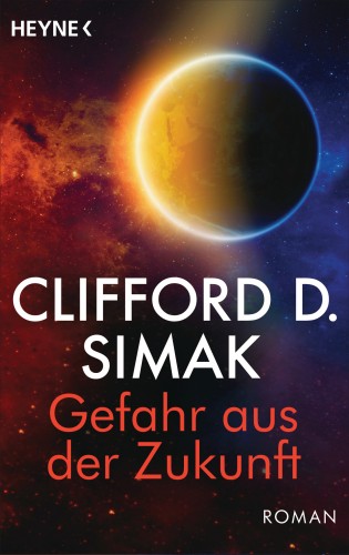 Clifford D. Simak: Gefahr aus der Zukunft