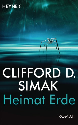 Clifford D. Simak: Heimat Erde