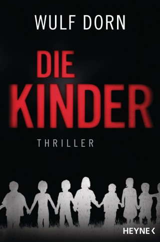 Wulf Dorn: Die Kinder