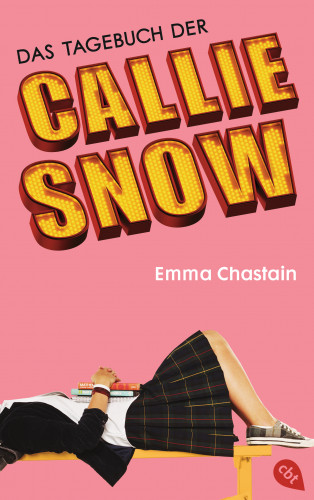 Emma Chastain: Das Tagebuch der Callie Snow