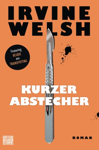 Irvine Welsh: Kurzer Abstecher