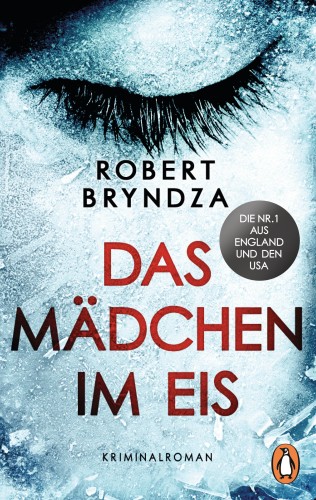 Robert Bryndza: Das Mädchen im Eis