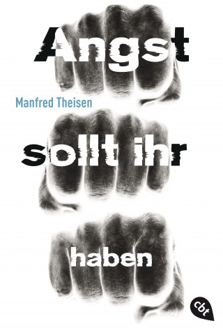 Manfred Theisen: Angst sollt ihr haben