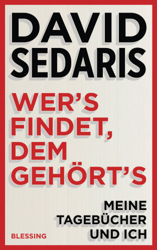 David Sedaris: Wer's findet, dem gehört's