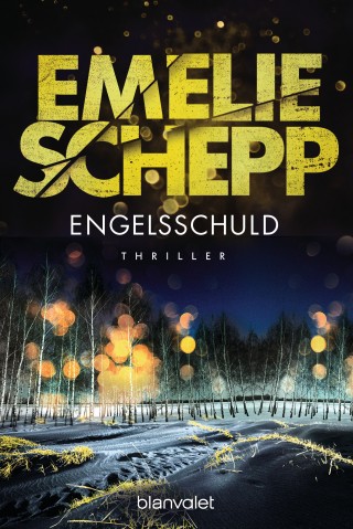 Emelie Schepp: Engelsschuld