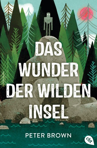 Peter Brown: Das Wunder der wilden Insel