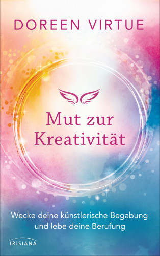 Doreen Virtue: Mut zur Kreativität