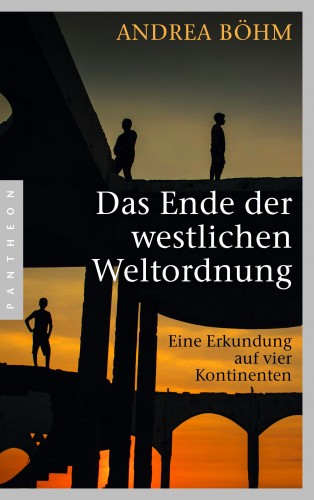 Andrea Böhm: Das Ende der westlichen Weltordnung