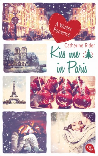 Catherine Rider: Kiss me in Paris