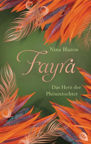 Nina Blazon: FAYRA - Das Herz der Phönixtochter