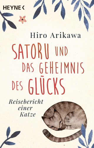 Hiro Arikawa: Satoru und das Geheimnis des Glücks