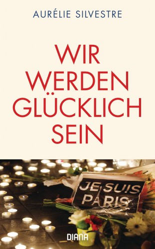 Aurélie Silvestre: Wir werden glücklich sein