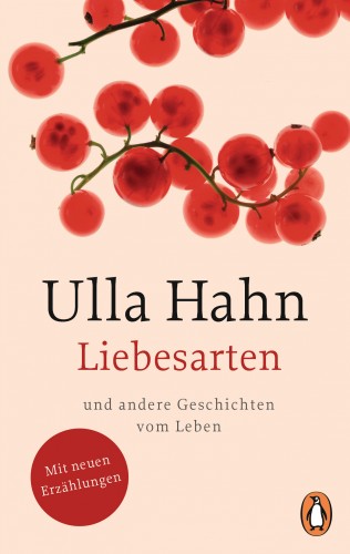 Ulla Hahn: Liebesarten