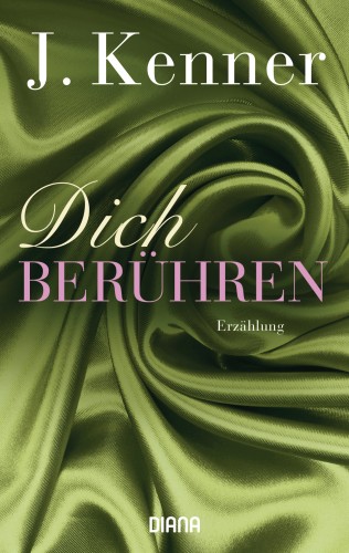 J. Kenner: Dich berühren