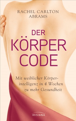 Rachel Carlton Abrams: Der Körper-Code