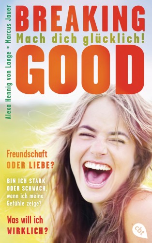 Alexa Hennig von Lange, Marcus Jauer: Breaking Good