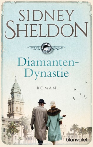 Sidney Sheldon: Diamanten-Dynastie