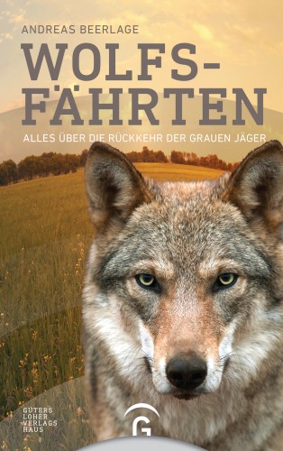 Andreas Beerlage: Wolfsfährten