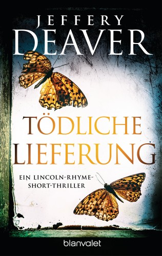 Jeffery Deaver: Tödliche Lieferung