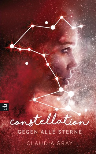 Claudia Gray: Constellation - Gegen alle Sterne