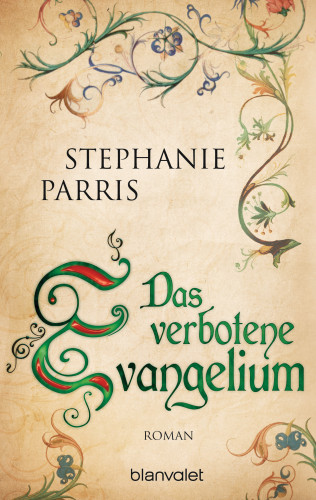 Stephanie Parris: Das verbotene Evangelium