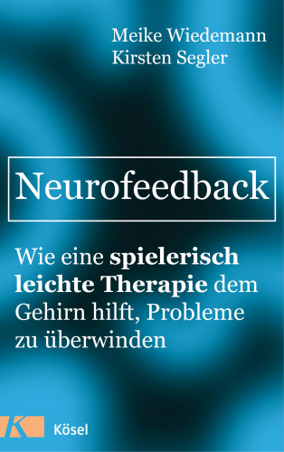 Meike Wiedemann, Kirsten Segler: Neurofeedback