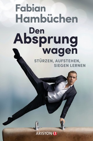 Fabian Hambüchen: Den Absprung wagen