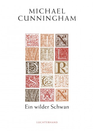 Michael Cunningham: Ein wilder Schwan