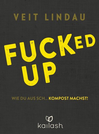 Veit Lindau: Fucked up