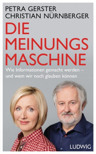 Petra Gerster, Christian Nürnberger: Die Meinungsmaschine