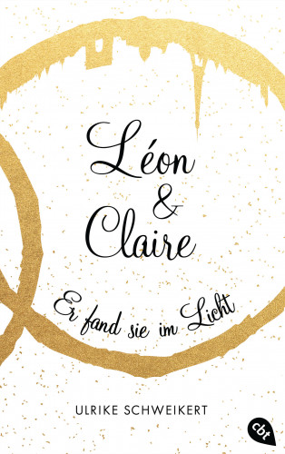 Ulrike Schweikert: Léon & Claire