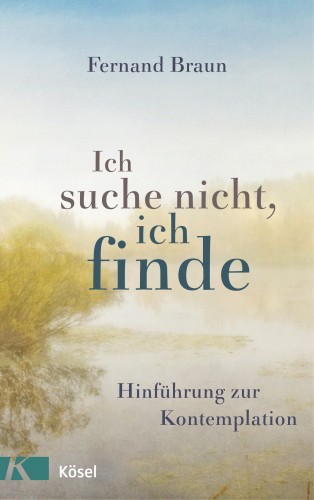 Fernand Braun: Ich suche nicht, ich finde