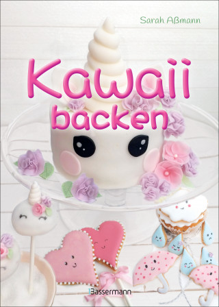 Sarah Aßmann: Kawaii backen