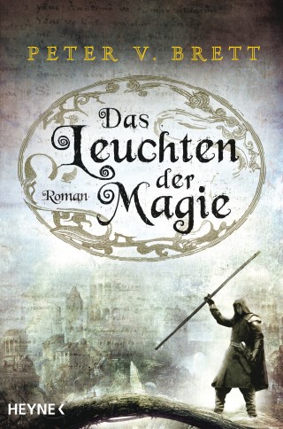 Peter V. Brett: Das Leuchten der Magie