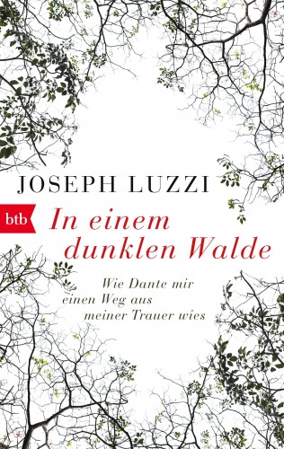Joseph Luzzi: In einem dunklen Walde