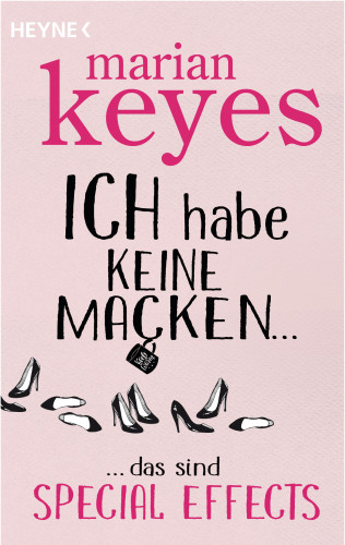 Marian Keyes: Ich habe keine Macken …