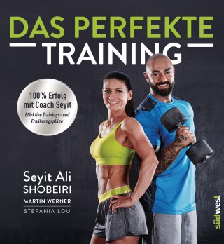 Seyit Ali Shobeiri, Martin Werner: Das perfekte Training