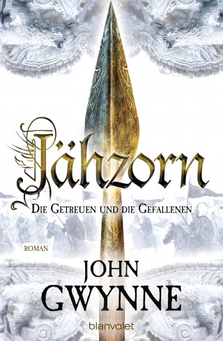 John Gwynne: Jähzorn - Die Getreuen und die Gefallenen 3