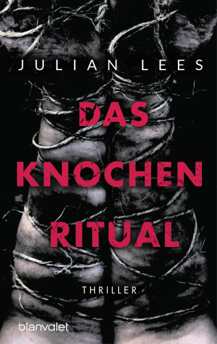 Julian Lees: Das Knochenritual