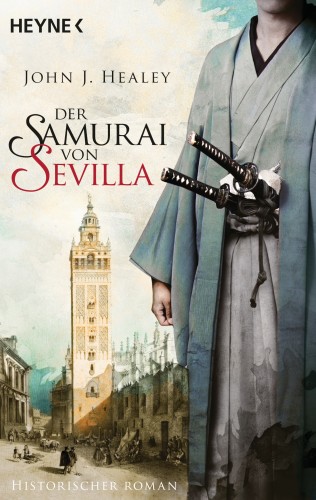 John J. Healey: Der Samurai von Sevilla