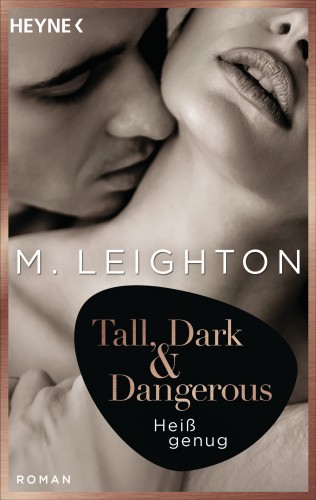 M. Leighton: Tall, Dark & Dangerous