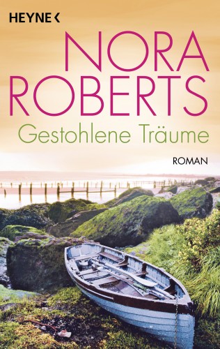 Nora Roberts: Gestohlene Träume