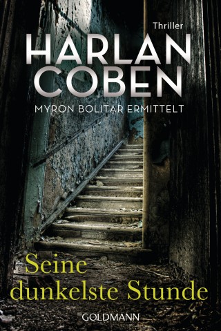 Harlan Coben: Seine dunkelste Stunde - Myron Bolitar ermittelt